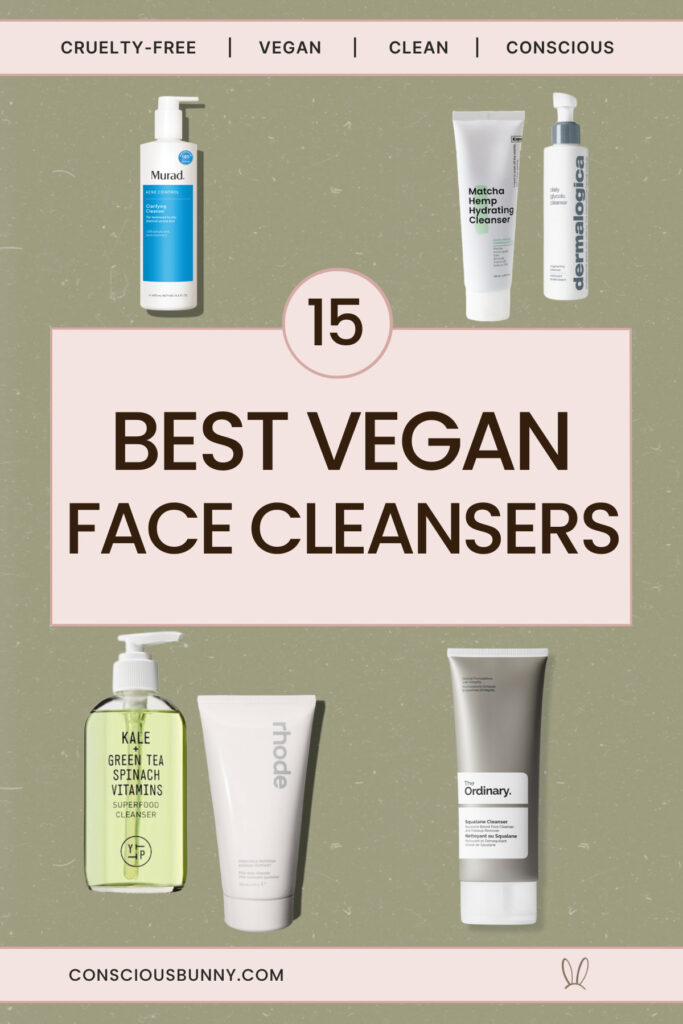 15 Best Vegan Face Cleansers For Every Skin Type